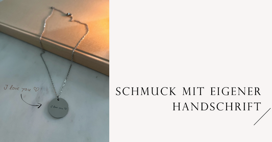 Schmuck mit eigener Handschrift