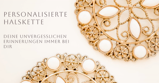 Personalisierte Halskette - Deine unvergesslichen Erinnerungen immer bei dir